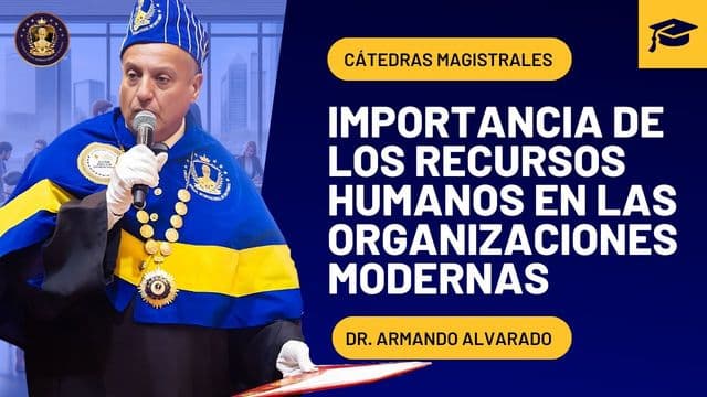 Portada de la grabación: Importancia de los recursos humanos en las organizaciones modernas