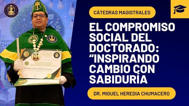 Portada de la grabación: El compromiso social del doctorado: inspirando cambio con sabiduría
