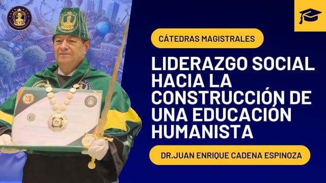 Portada de la grabación: Liderazgo social hacia la construcción de una educación humanista